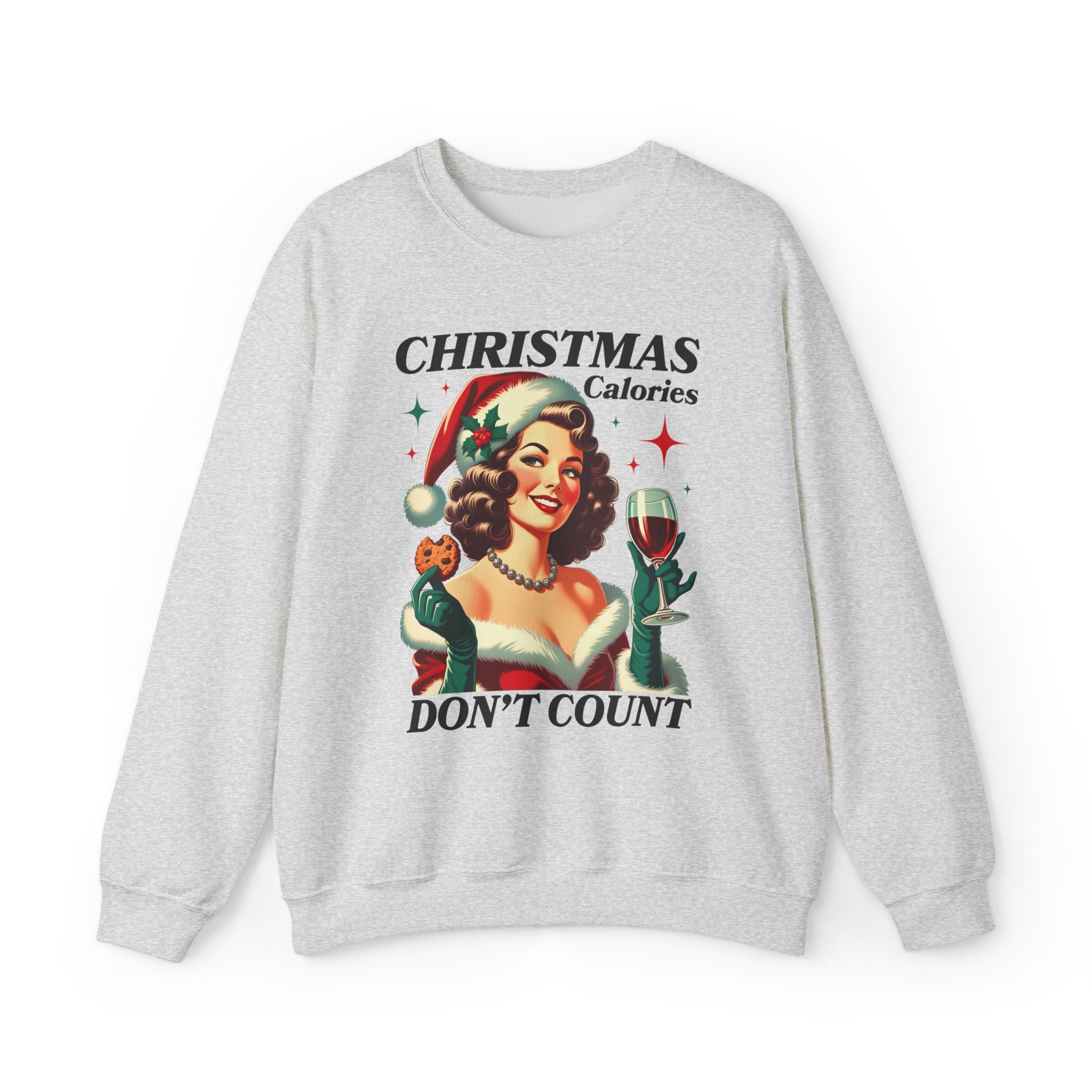 Christmas Calories Don't Count Sweatshirt